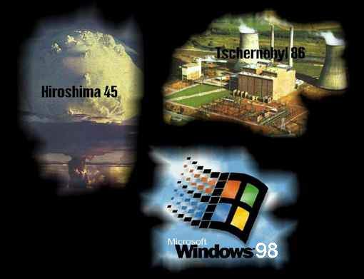 La troisième catastrophe nucleaire : windows 98